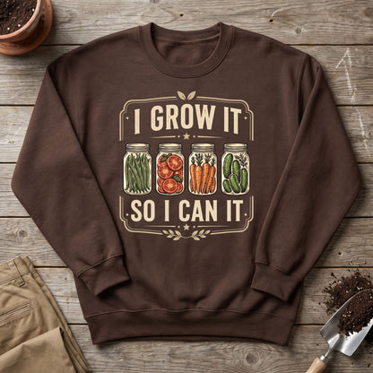 Grow And Can Sweatshirt