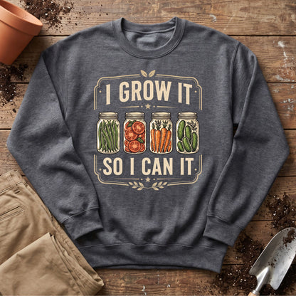 Grow And Can Sweatshirt