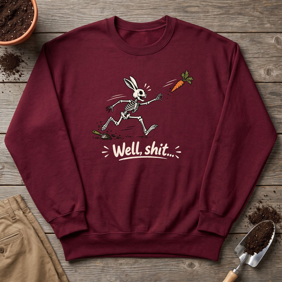Well Shit Bunny Sweatshirt
