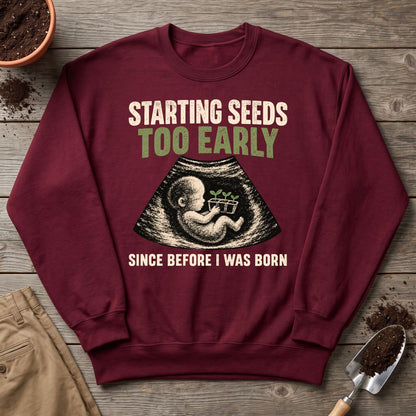 Early Seed Starter Sweatshirt