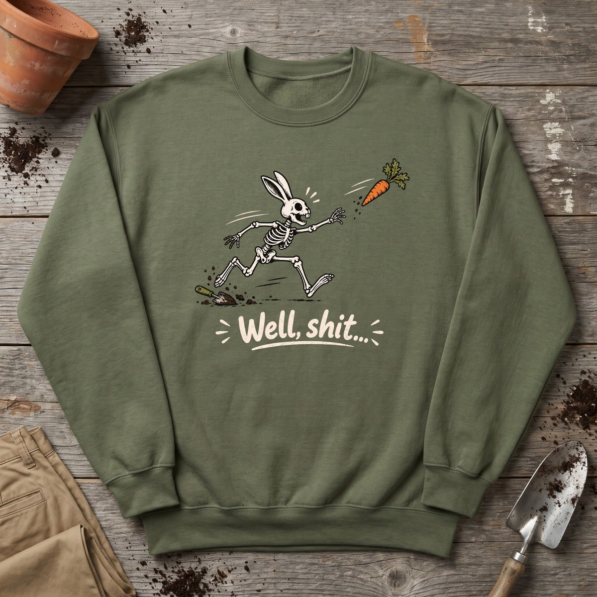 Well Shit Bunny Sweatshirt