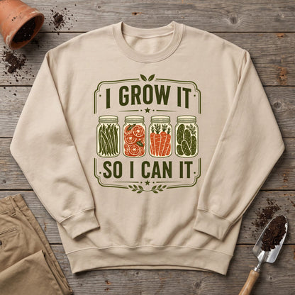 Grow And Can Sweatshirt