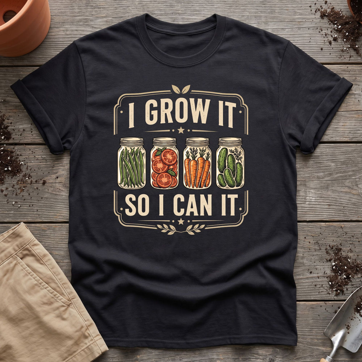 Grow And Can T-Shirt