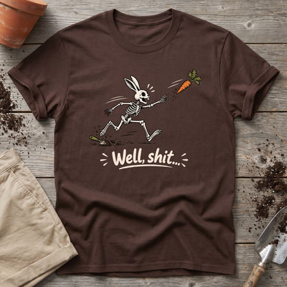 Well Shit Bunny T-Shirt