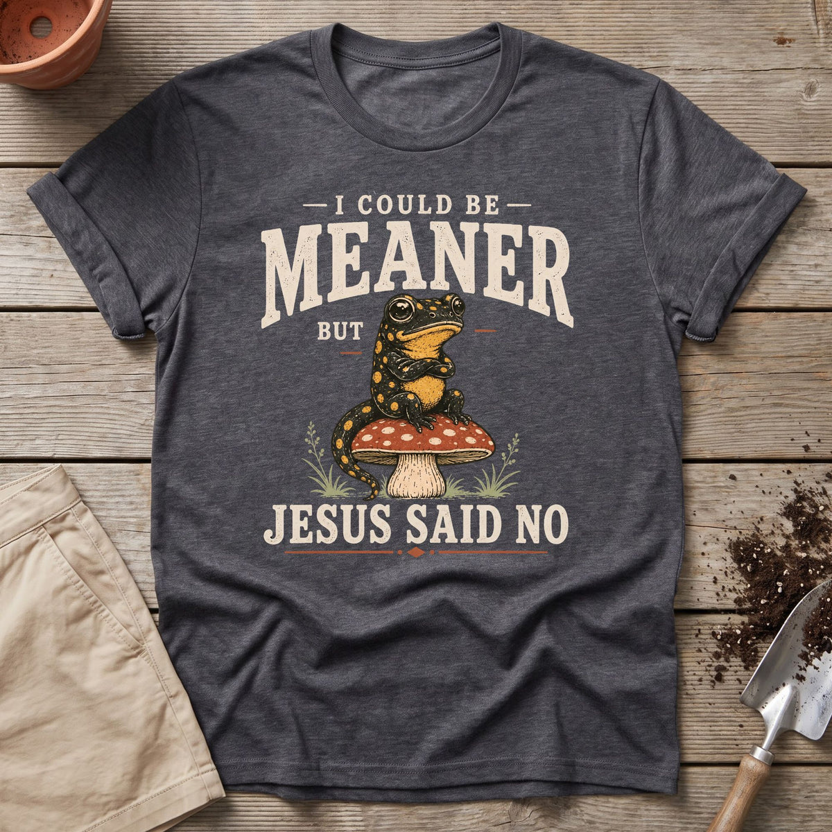 Jesus Said No T-Shirt