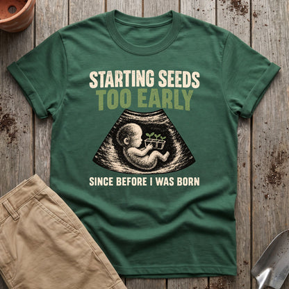 Early Seed Starter T-Shirt