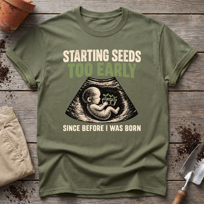 Early Seed Starter T-Shirt