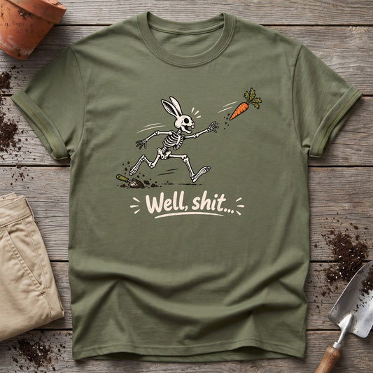 Well Shit Bunny T-Shirt