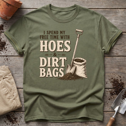 Hoes And Dirtbags T-Shirt