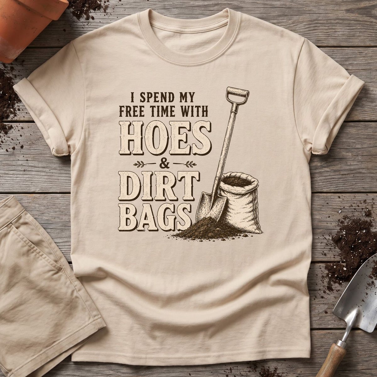Hoes And Dirtbags T-Shirt