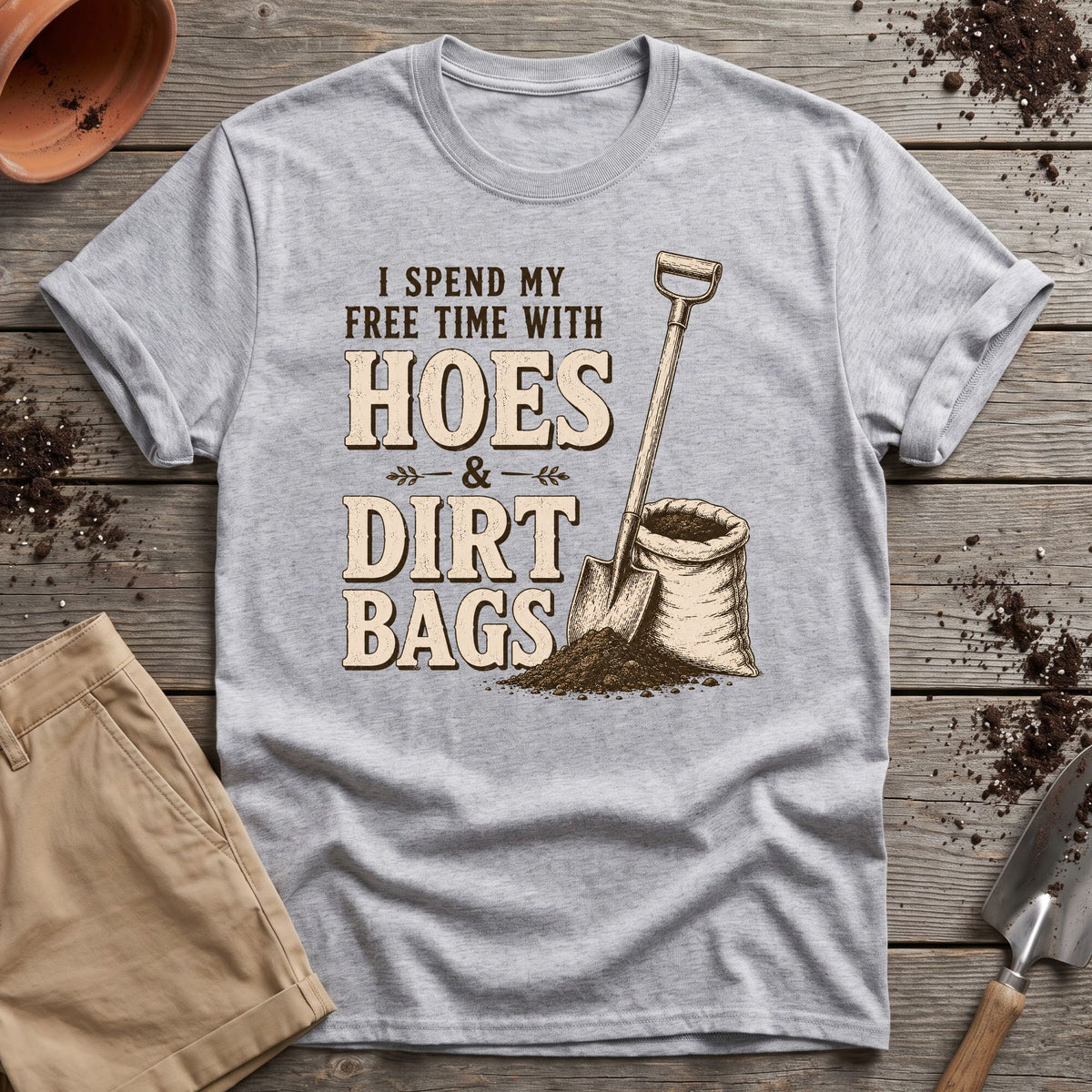 Hoes And Dirtbags T-Shirt