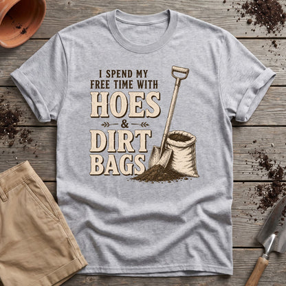 Hoes And Dirtbags T-Shirt