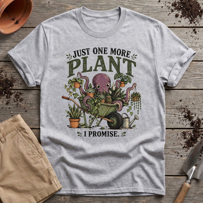 One More Plant T-Shirt