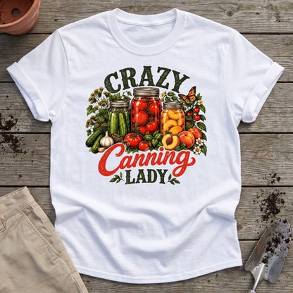 Crazy Canning Lady T-Shirt