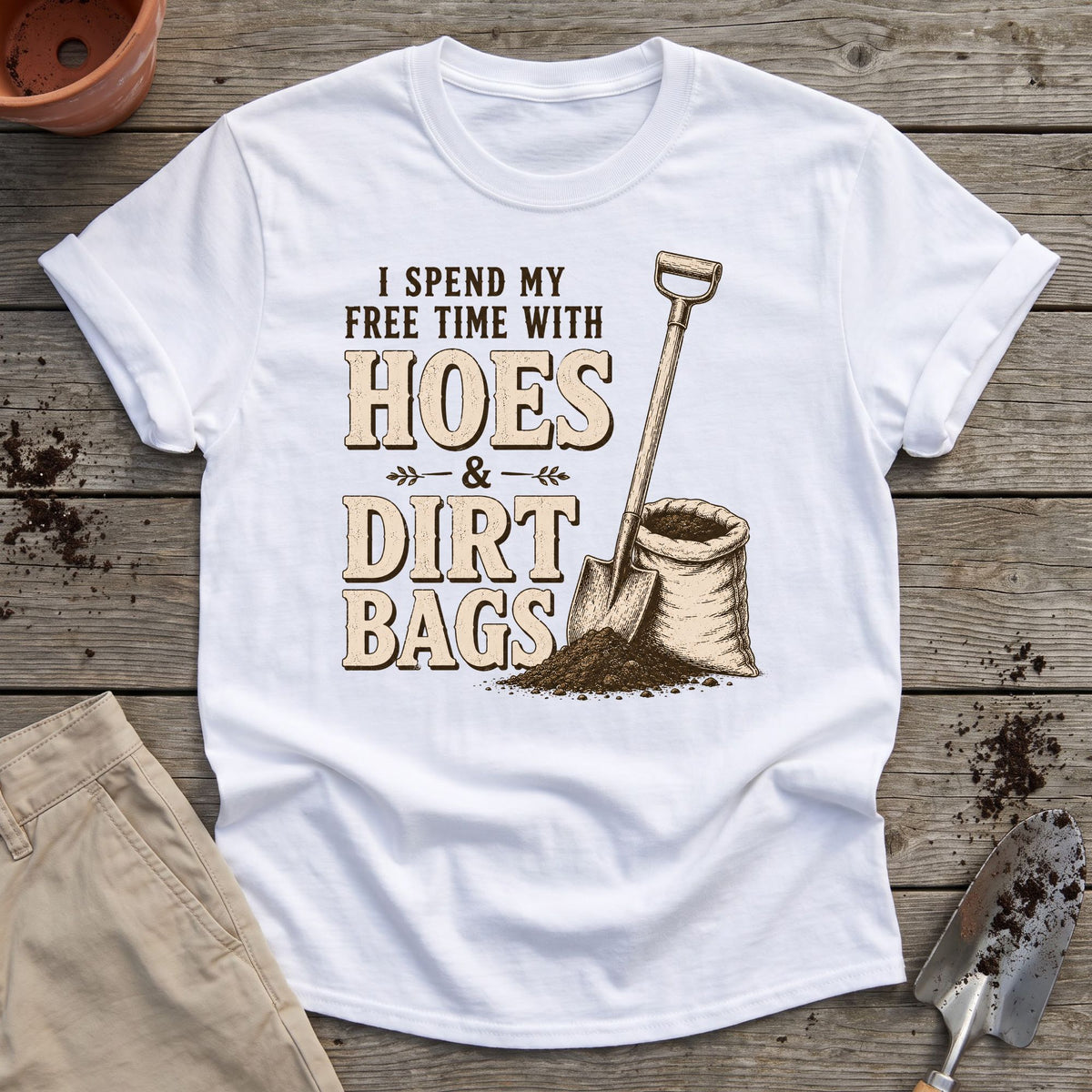 Hoes And Dirtbags T-Shirt