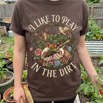 Play In Dirt T-Shirt