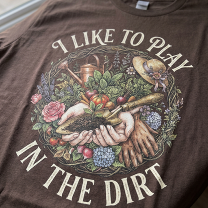 Play In Dirt T-Shirt