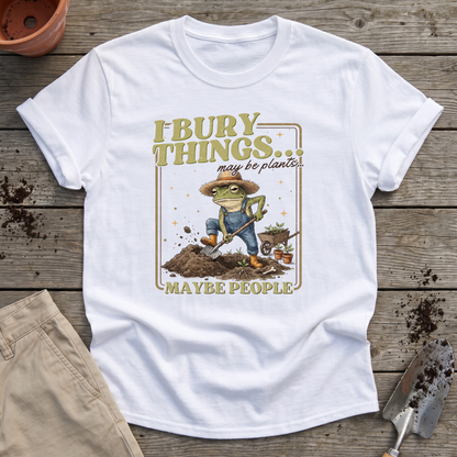 Bury Things T-Shirt
