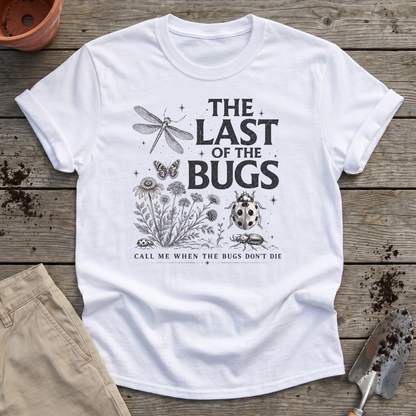 The Last of the Bugs T-Shirt