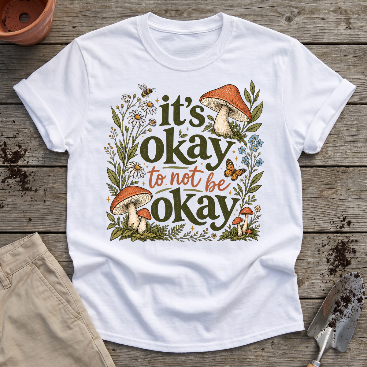 It's Okay T-Shirt
