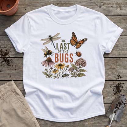 Last Of The Bugs T-Shirt