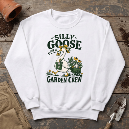 Silly Goose Gardener Sweatshirt