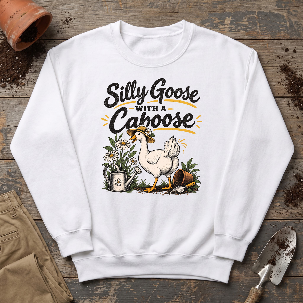 Silly Goose Caboose Garden Sweatshirt