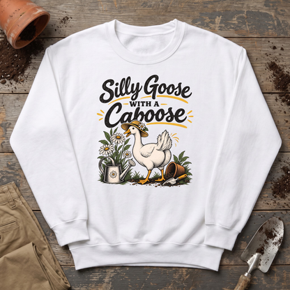 Silly Goose Caboose Garden Sweatshirt