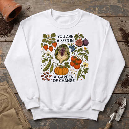 Garden of Change Sweatshirt