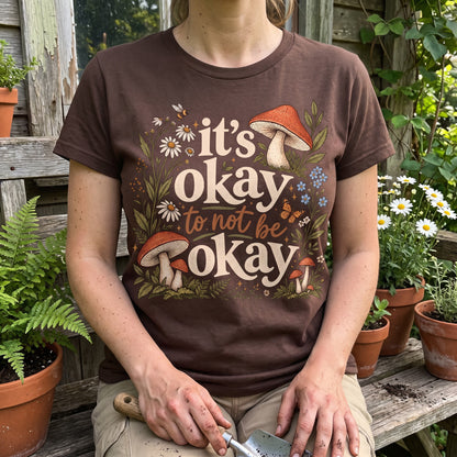 It's Okay T-Shirt