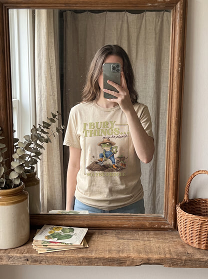 I Bury Things Garden T-Shirt
